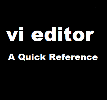 vi editor Quick Reference